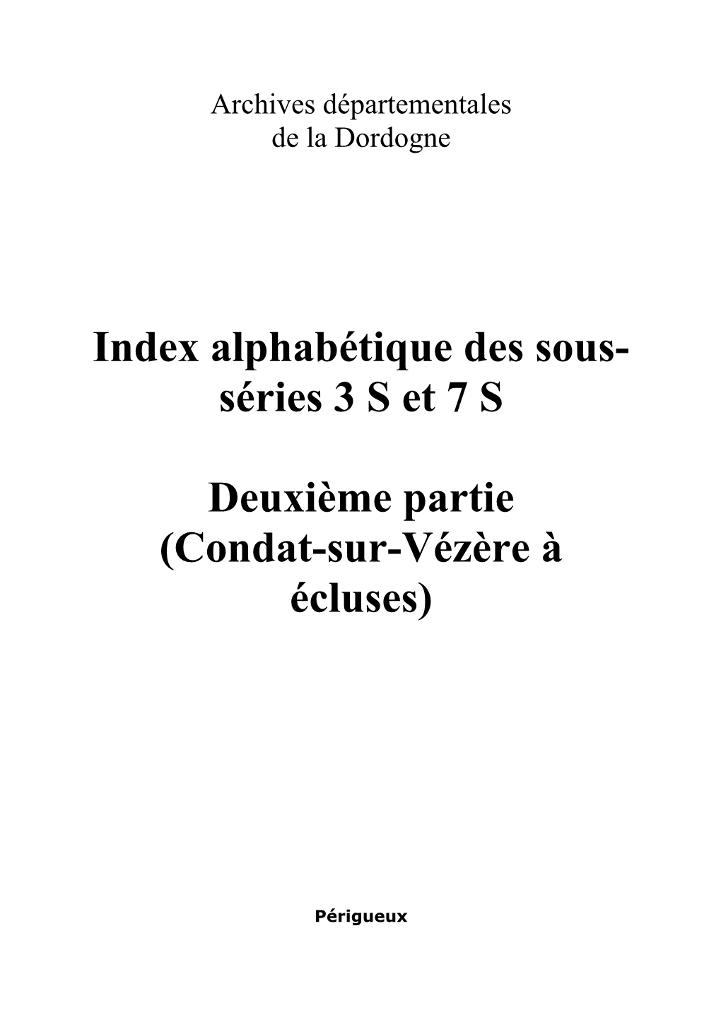 Index Alphabétique Des Sous- Séries 3 S Et 7 S Deuxième Partie (Condat