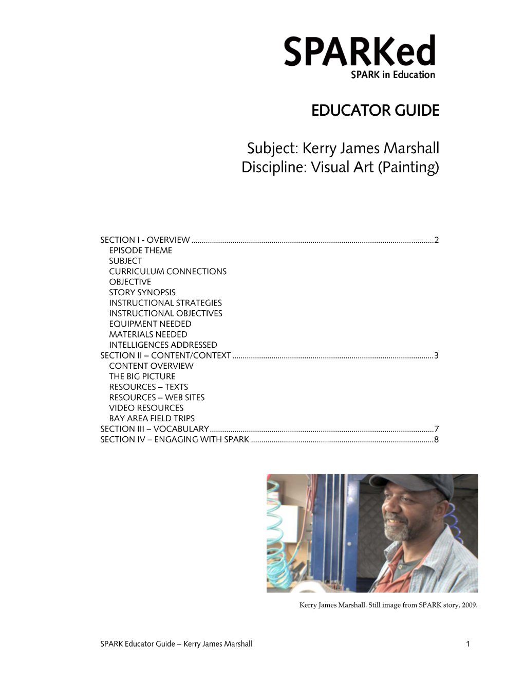 EDUCATOR GUIDE Subject: Kerry James Marshall Discipline