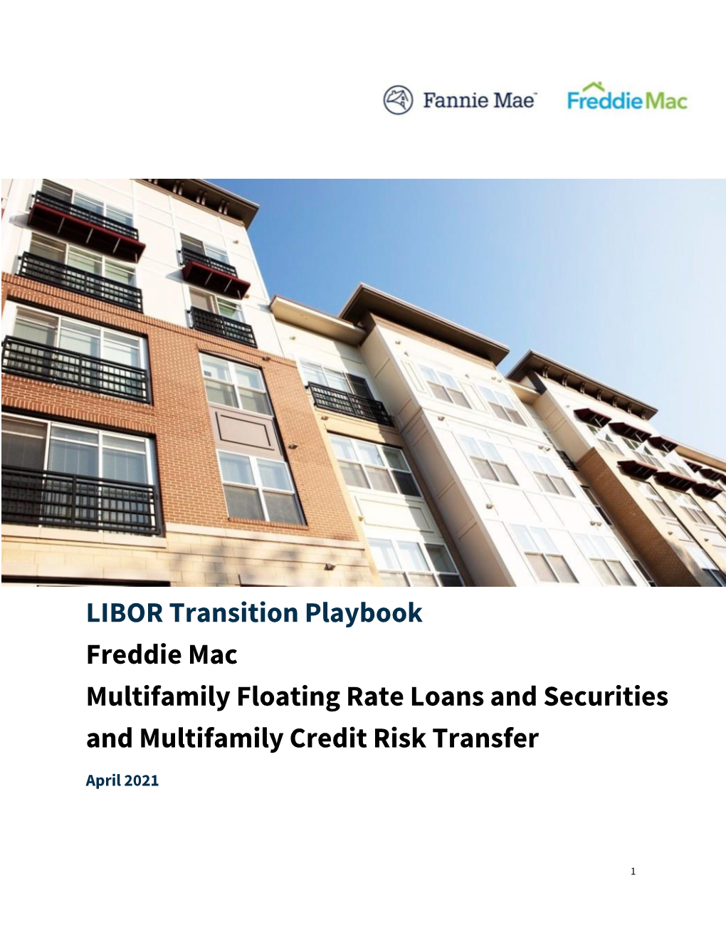 LIBOR Transition Playbook Freddie Mac Multifamily Floating Rate Loans and Securities and Multifamily Credit Risk Transfer