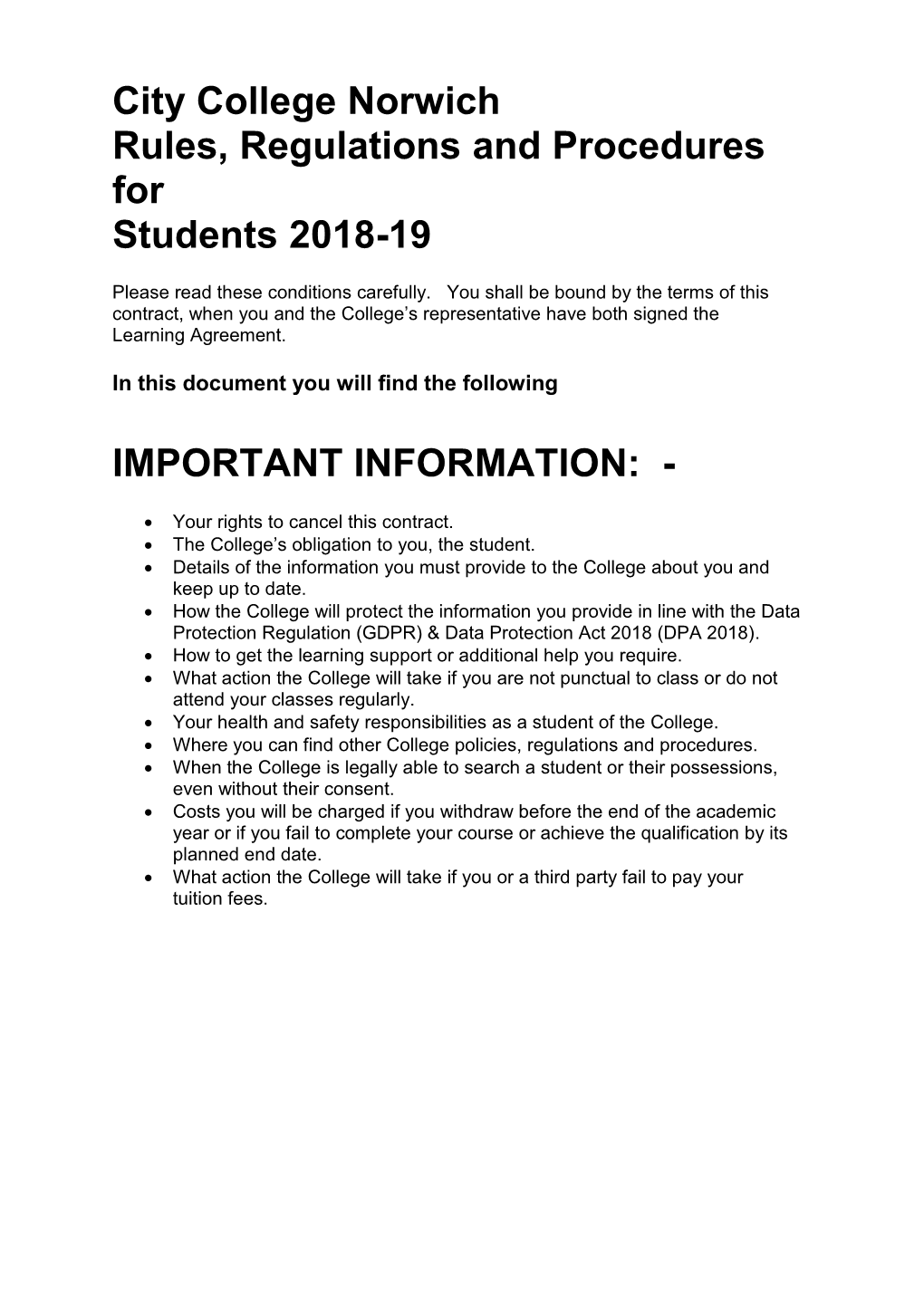 City College Norwich Rules, Regulations and Procedures for Students 2018-19 IMPORTANT INFORMATION: