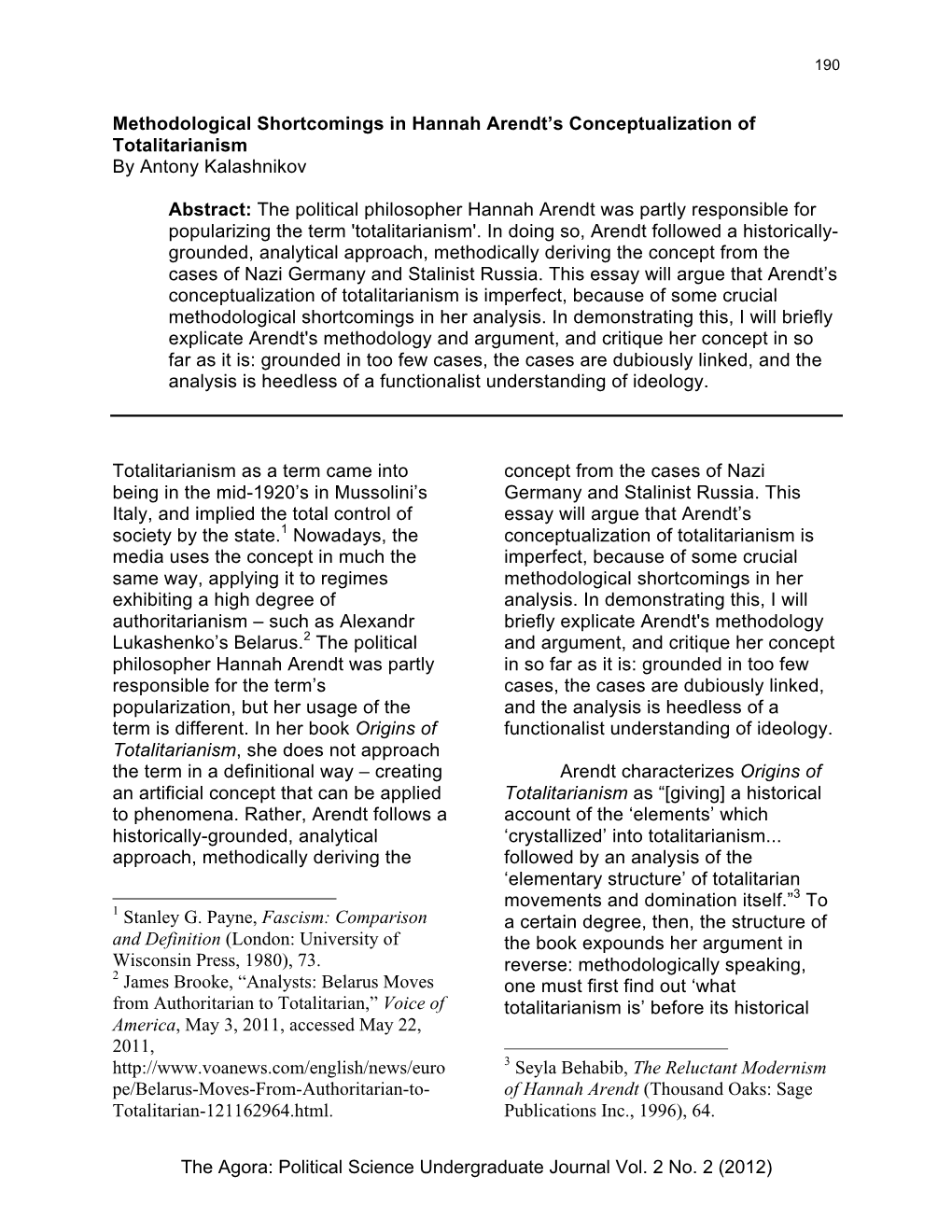 The Agora: Political Science Undergraduate Journal Vol. 2 No. 2 (2012) 191 Origins Can Be Discerned