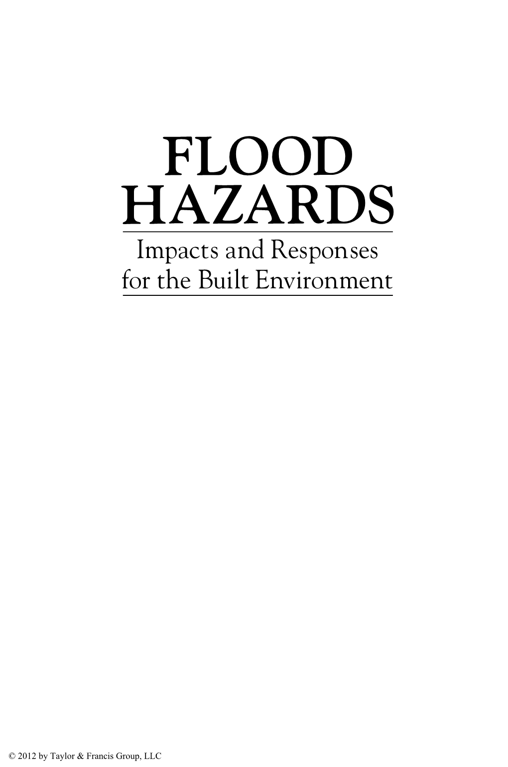 FLOOD HAZARDS Impacts and Responses for the Built Environment