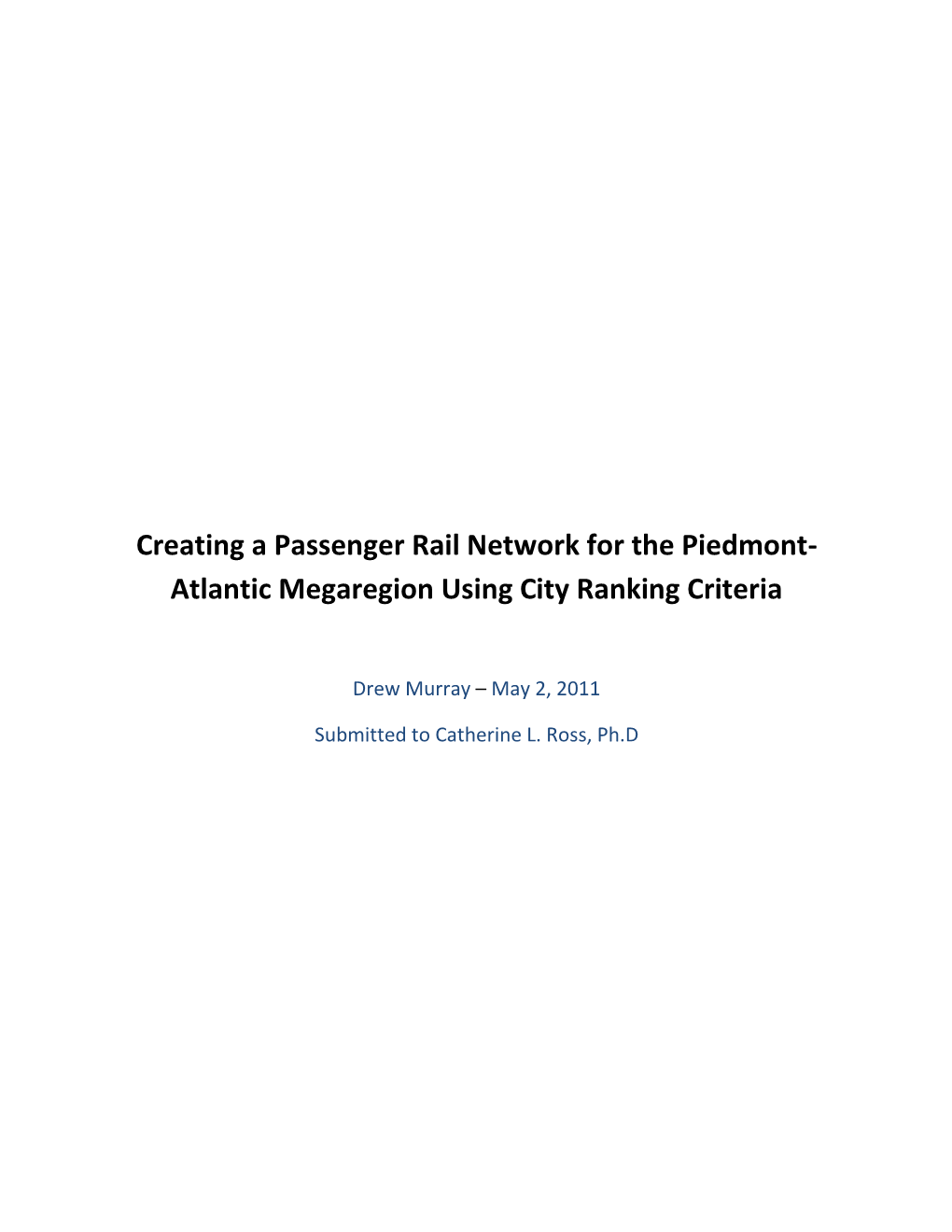 Creating a Passenger Rail Network for the Piedmont- Atlantic Megaregion Using City Ranking Criteria