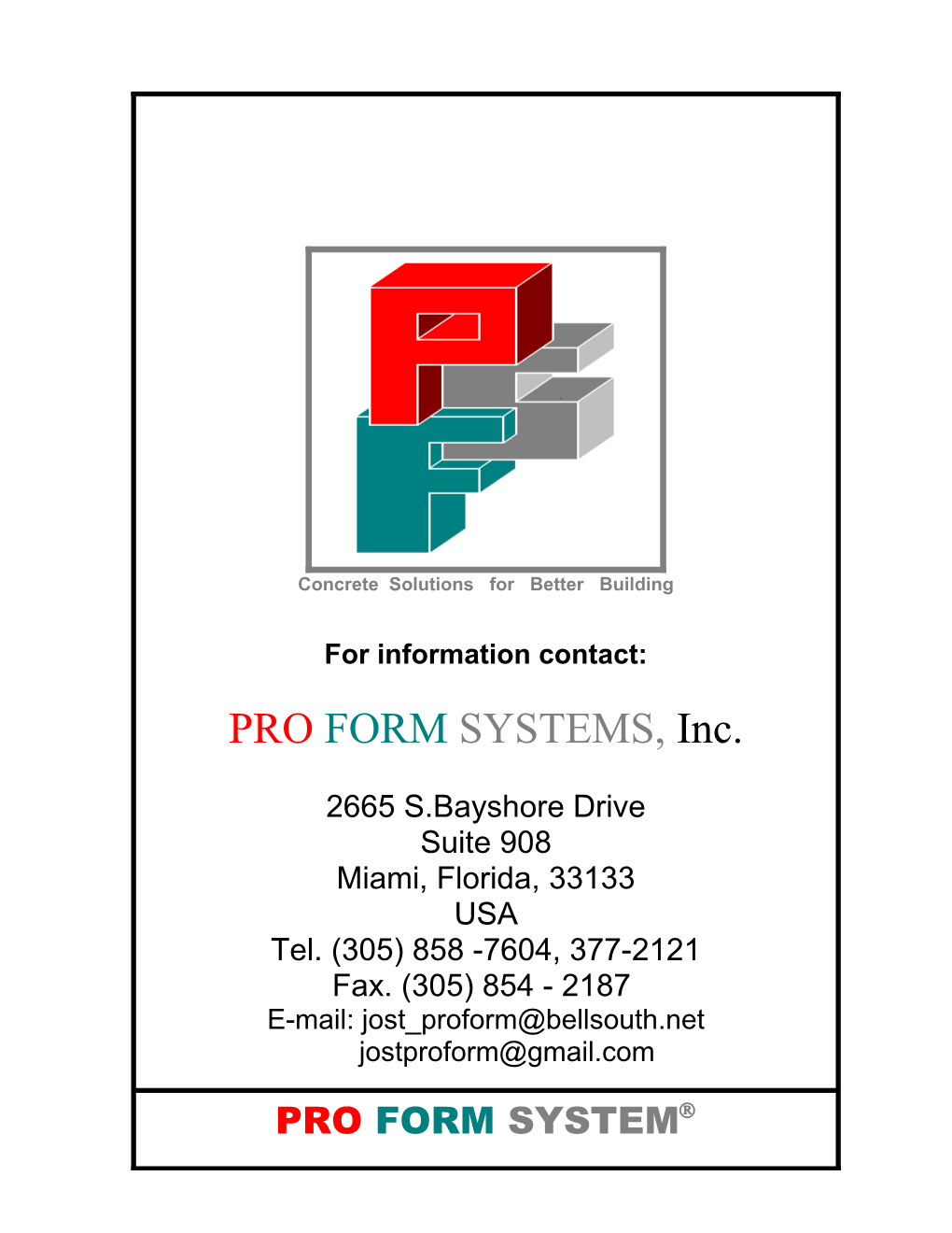 Pro Form System