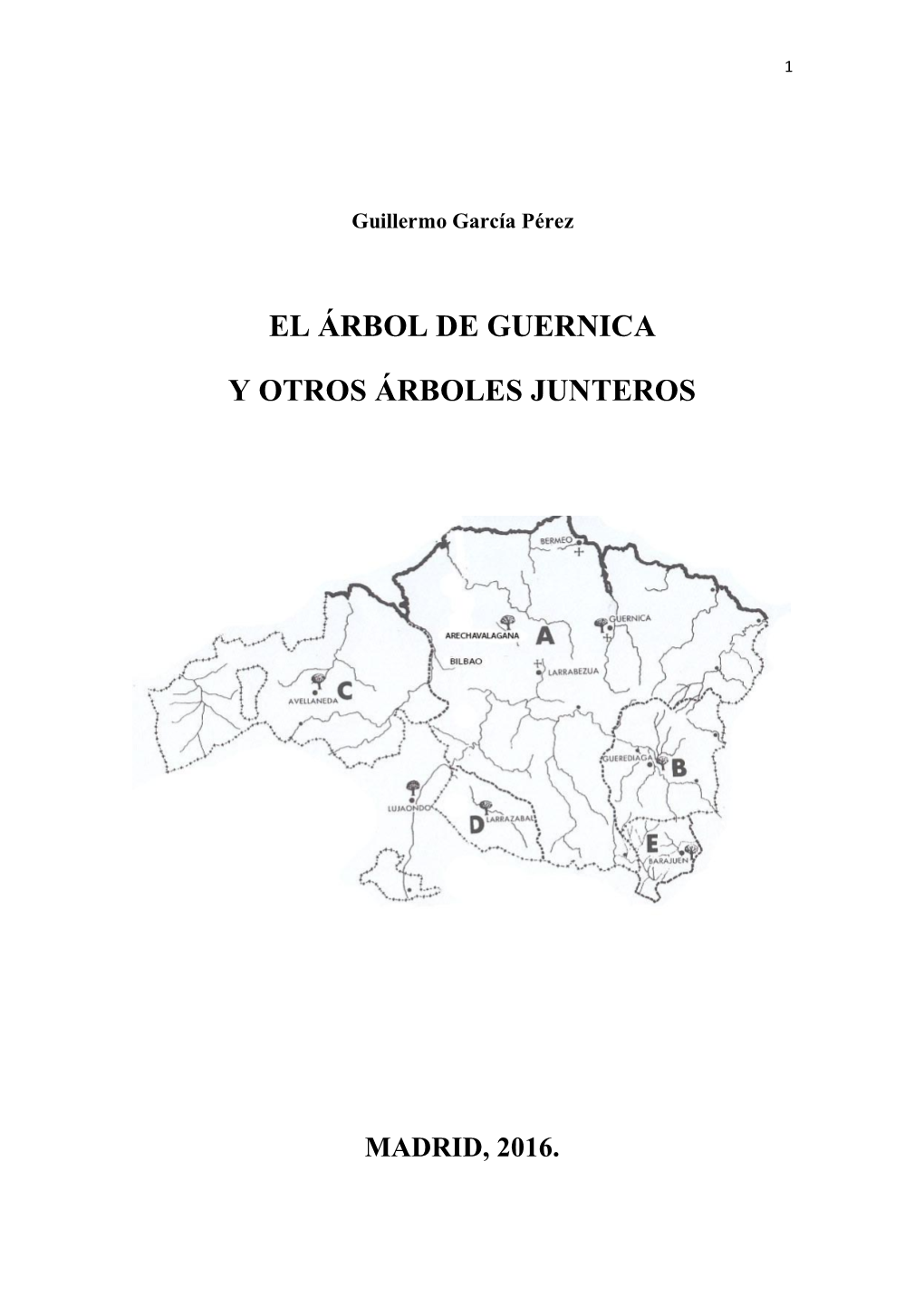 El Árbol De Guernica Y Otros Árboles Junteros