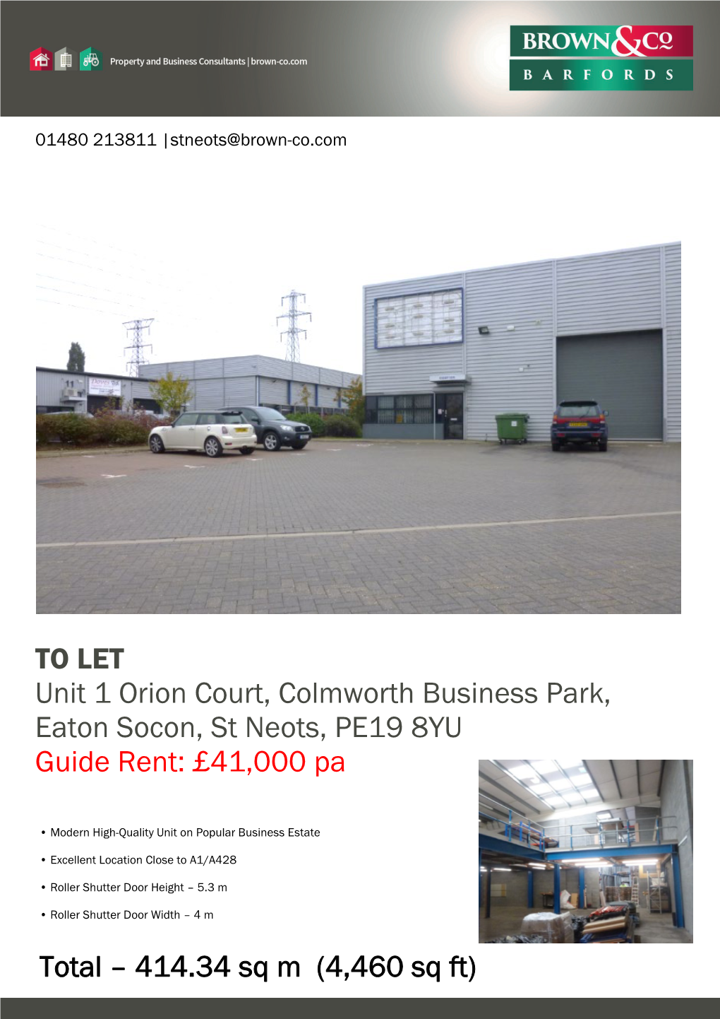 TO LET Unit 1 Orion Court, Colmworth Business Park, Eaton Socon, St Neots, PE19 8YU Guide Rent: £41,000 Pa