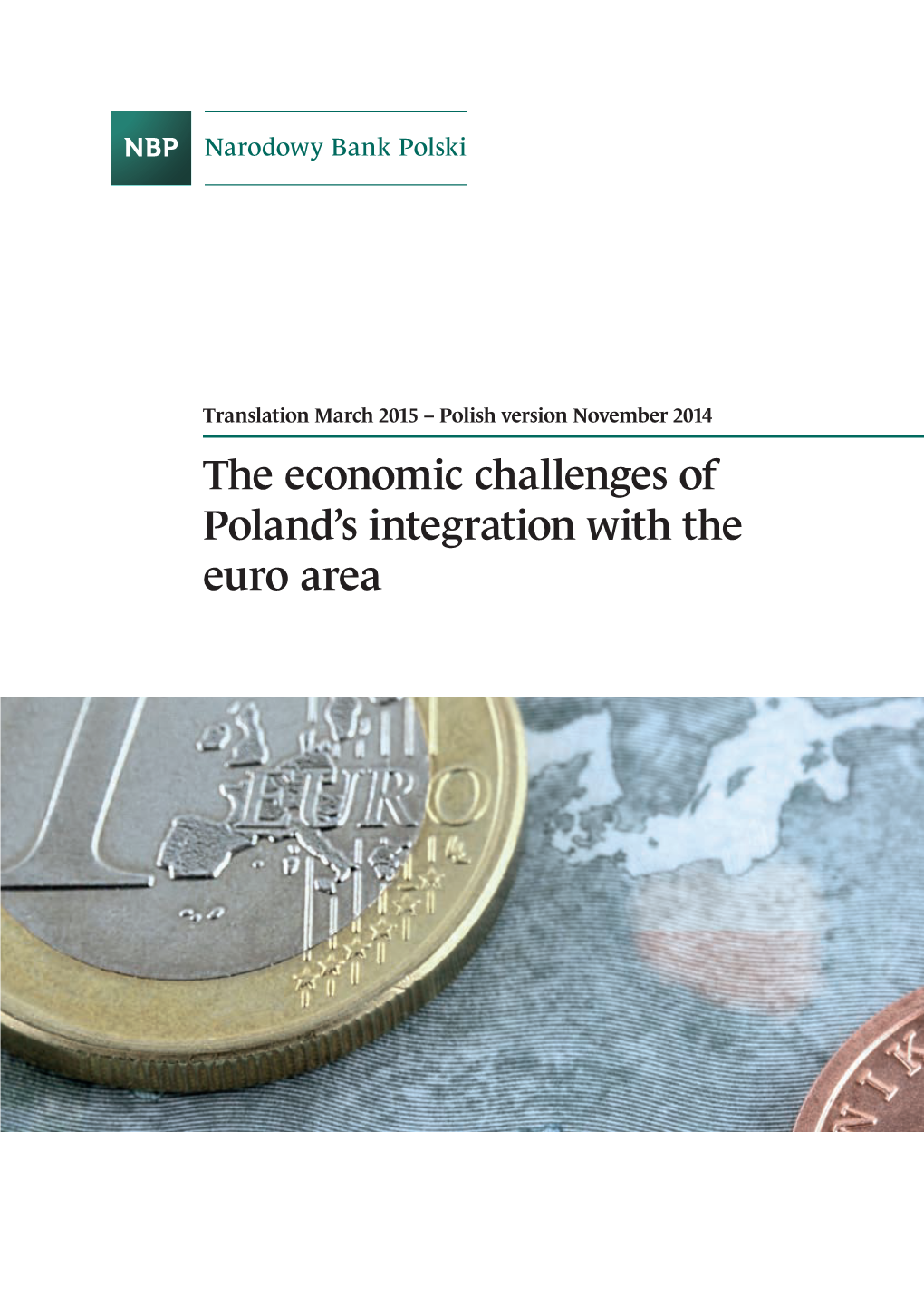 The Economic Challenges of Poland's Integration with the Euro Area