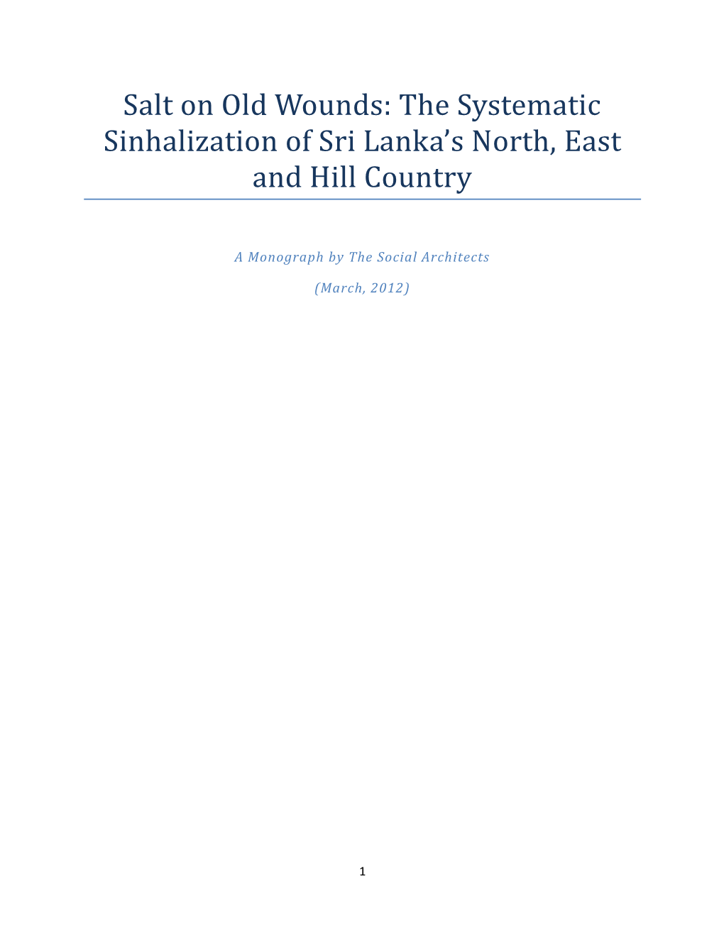 The Systematic Sinhalization of Sri Lankass North, East and Hill Country