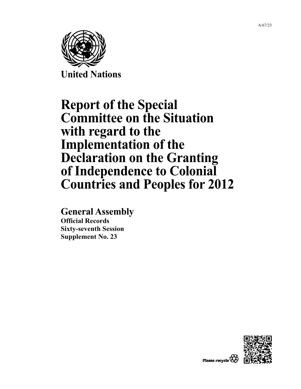 Report of the Special Committee on the Situation with Regard to the Implementation of the Declaration on the Granting of Indepen