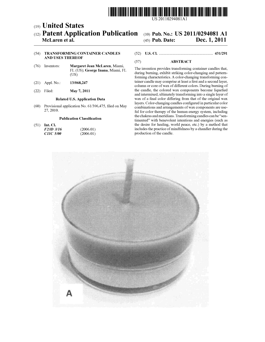 (12) Patent Application Publication (10) Pub. No.: US 2011/0294081 A1 Mclaren Et Al