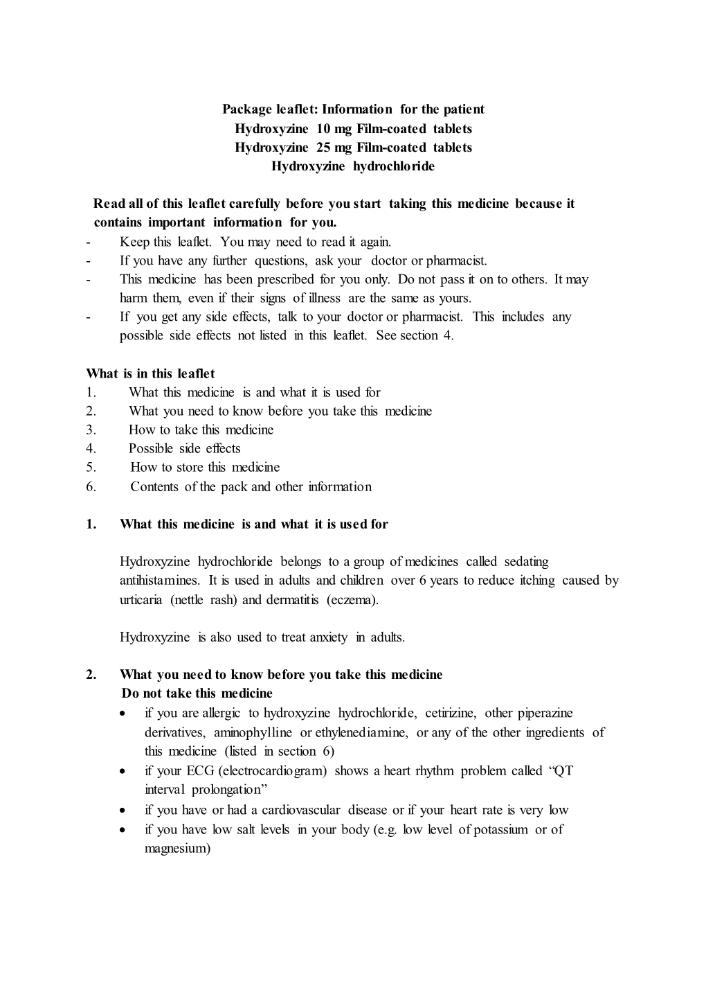 Package Leaflet: Information for the Patient Hydroxyzine 10 Mg Film-Coated Tablets Hydroxyzine 25 Mg Film-Coated Tablets Hydroxyzine Hydrochloride