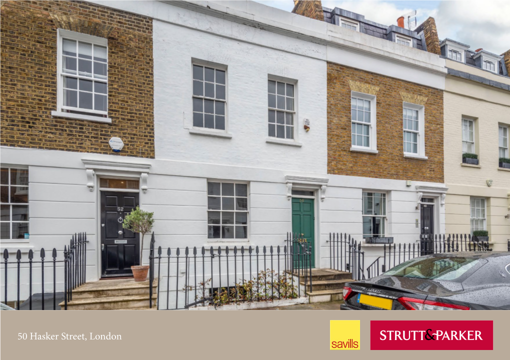 50 Hasker Street, London Hasker Street, London, SW3 a Pretty Victorian Mid-Terraced House in Need of Refurbishment with Potential to Extend (Subject to Consent)