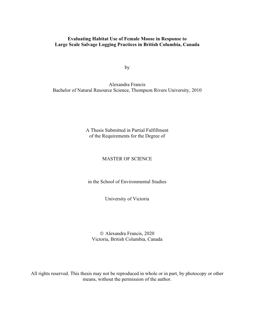 Evaluating Habitat Use of Female Moose in Response to Large Scale Salvage Logging Practices in British Columbia, Canada