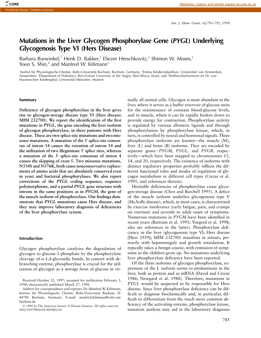 Mutations in the Liver Glycogen Phosphorylase Gene (PYGL) Underlying Glycogenosis Type VI (Hers Disease) Barbara Burwinkel,1 Henk D