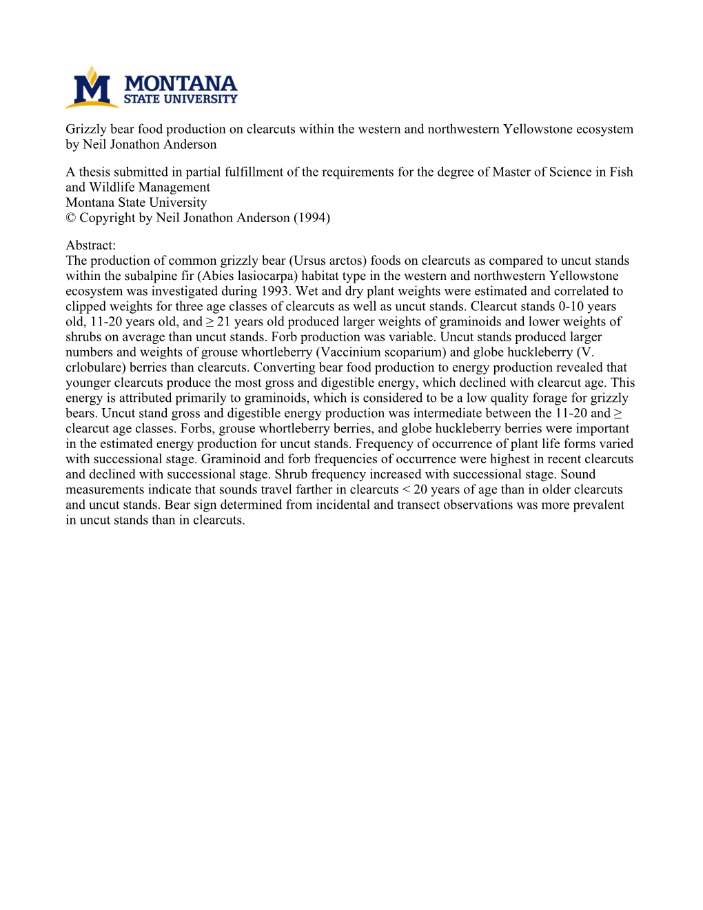 Grizzly Bear Food Production on Clearcuts Within the Western and Northwestern Yellowstone Ecosystem by Neil Jonathon Anderson A