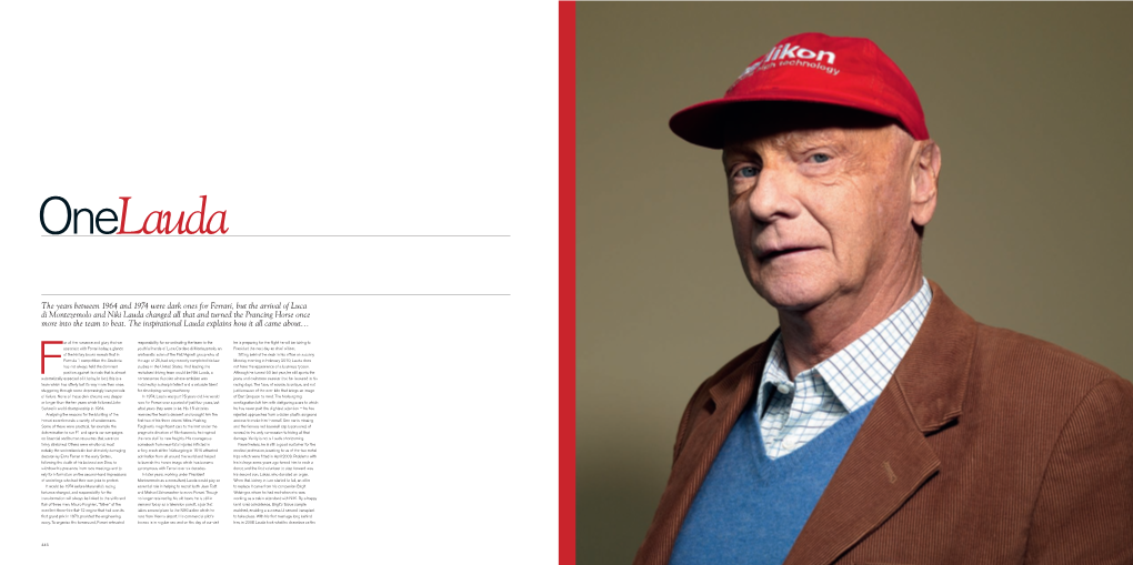 The Years Between 1964 and 1974 Were Dark Ones for Ferrari, but the Arrival of Luca Di Montezemolo and Niki Lauda Changed All Th