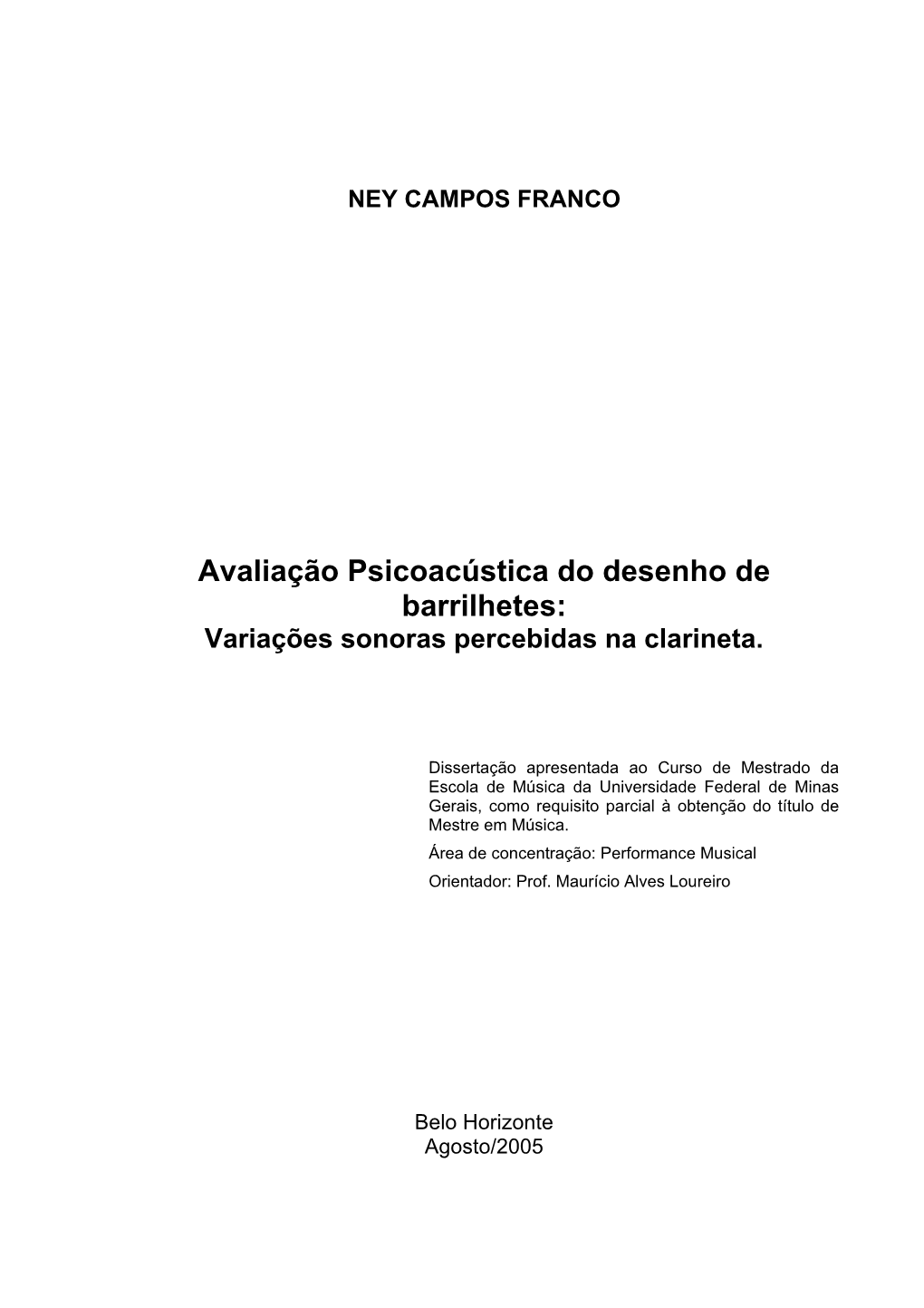 Avaliação Psicoacústica Do Desenho De Barrilhetes: Variações Sonoras Percebidas Na Clarineta