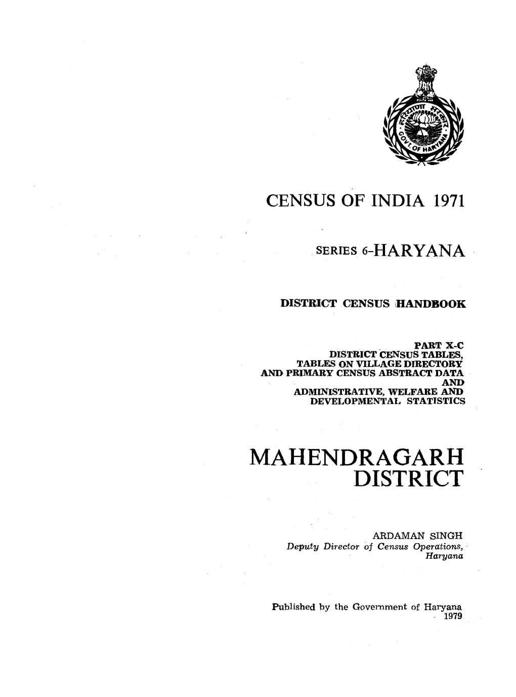 District Census Tables, Tables on Village Directory and Primary Census Abstract Data and Administrative, Welfare and Developmental Statistics