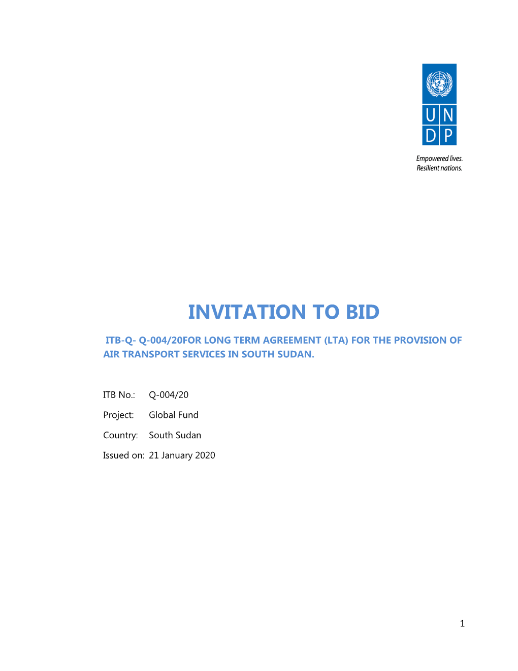 Itb-Q- Q-004/20For Long Term Agreement (Lta) for the Provision of Air Transport Services in South Sudan
