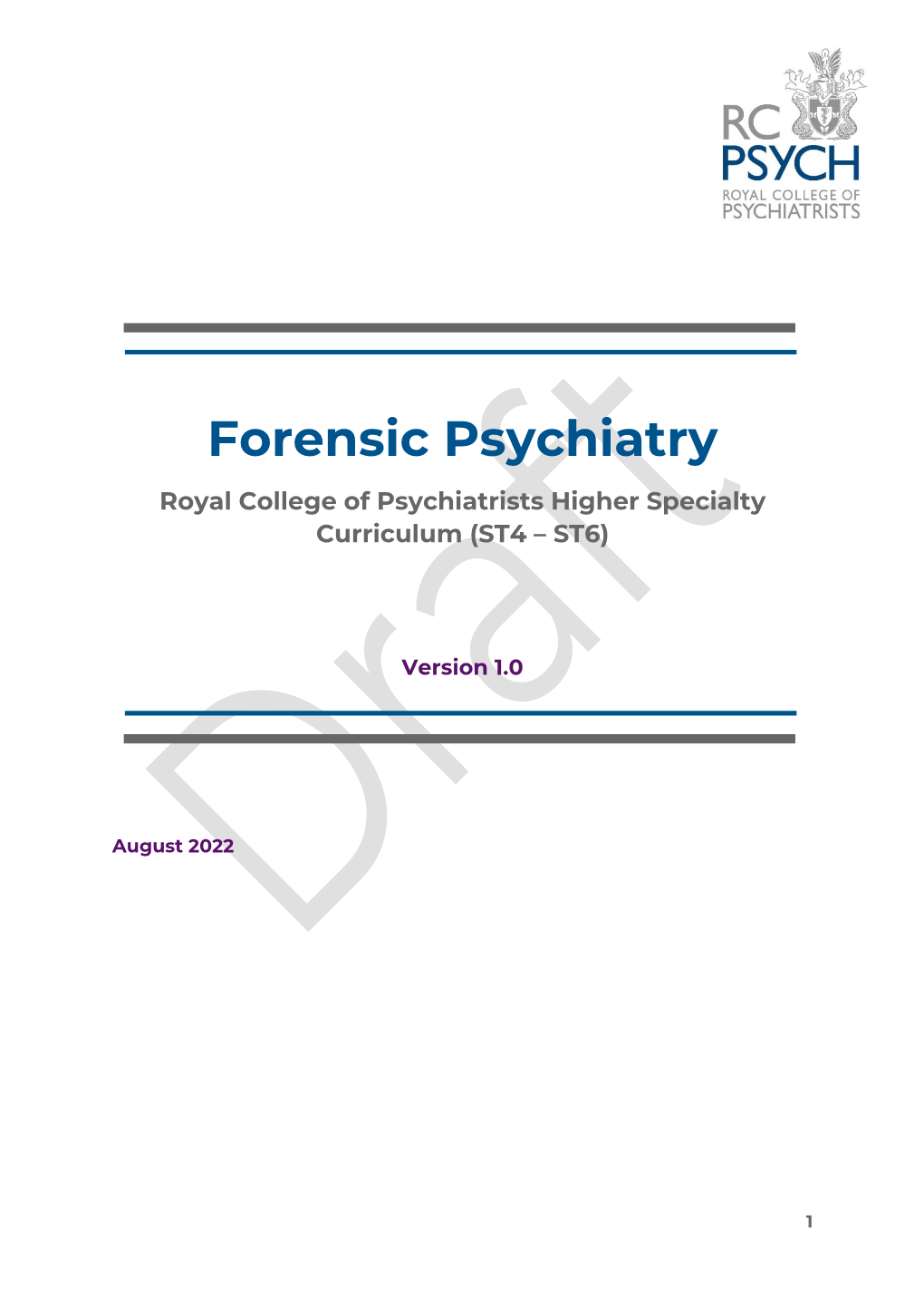 Forensic Psychiatry Royal College of Psychiatrists Higher Specialty Curriculum (ST4 – ST6)