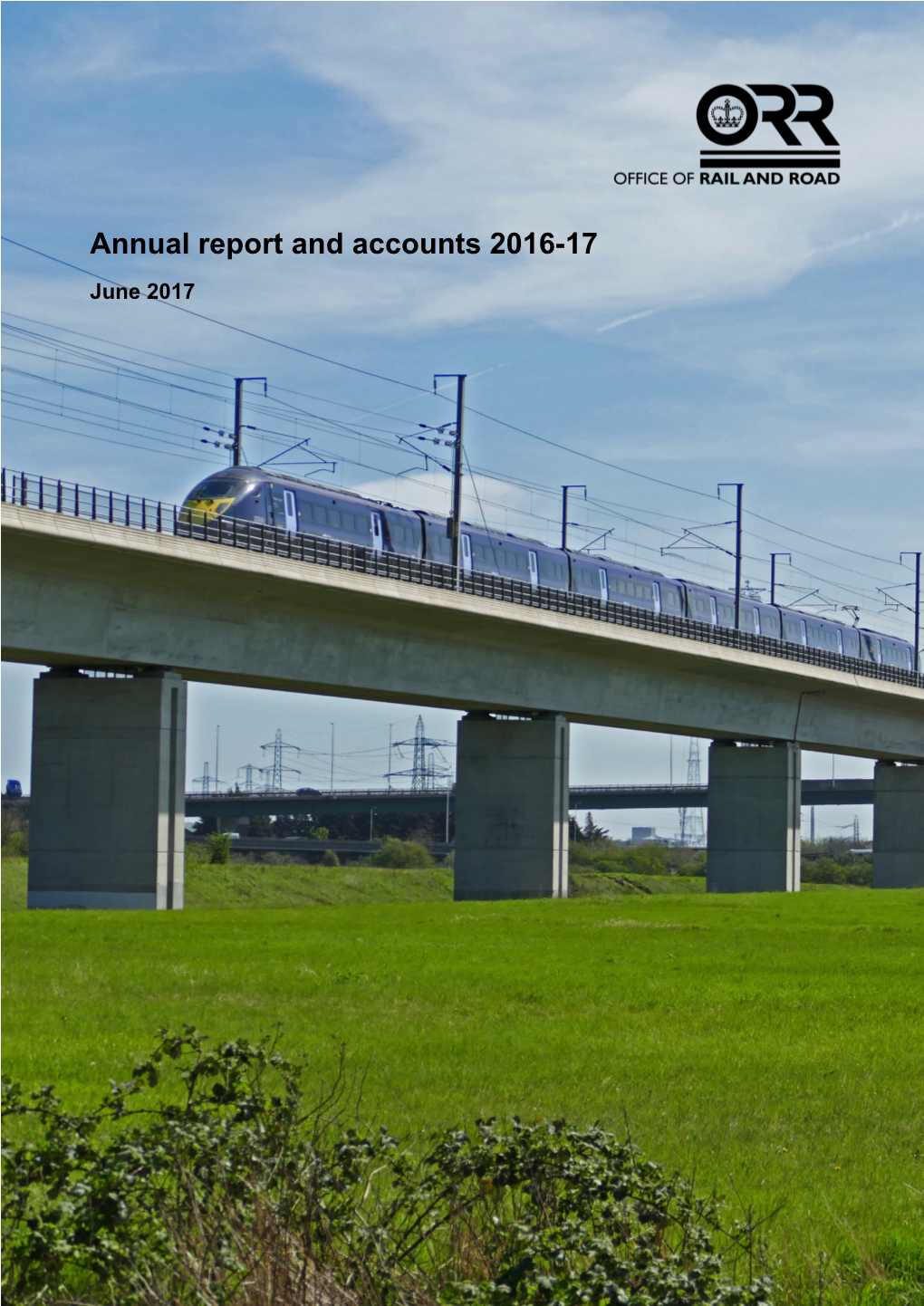 Office of Rail and Road Annual Report and Accounts 2016-17