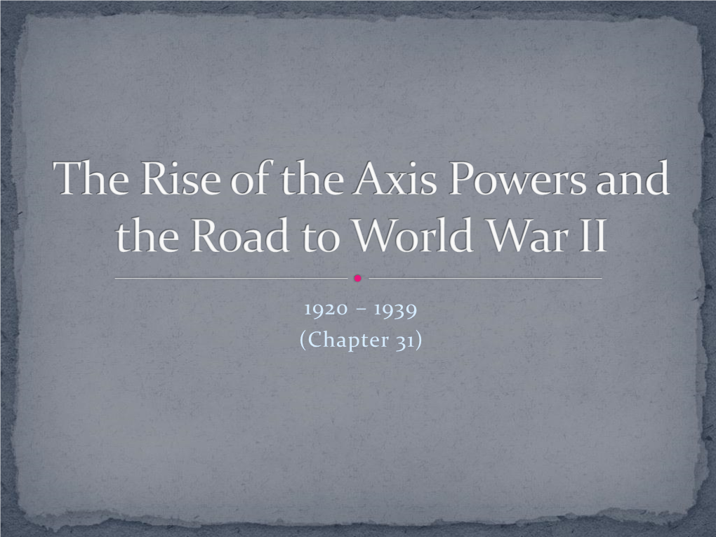 The Rise of the Axis Powers and the Road to World War II