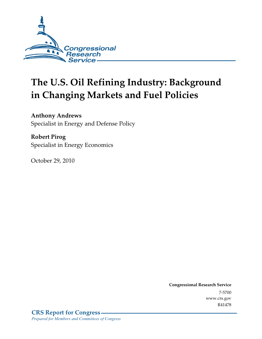 The U.S. Oil Refining Industry: Background in Changing Markets and Fuel Policies