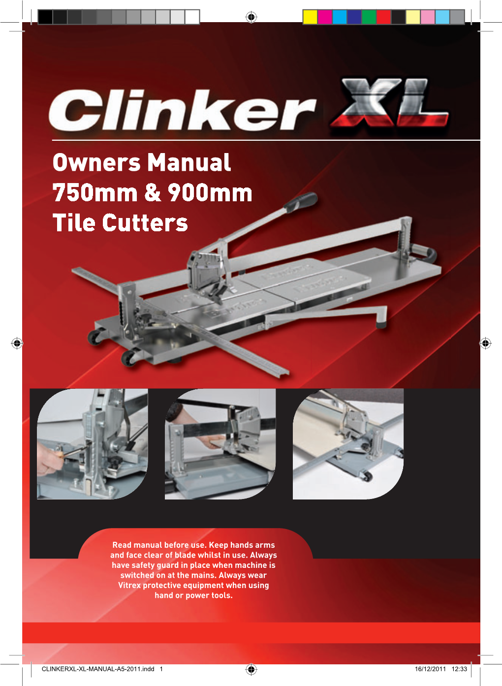 Owners Manual 750Mm & 900Mm Tile Cutters