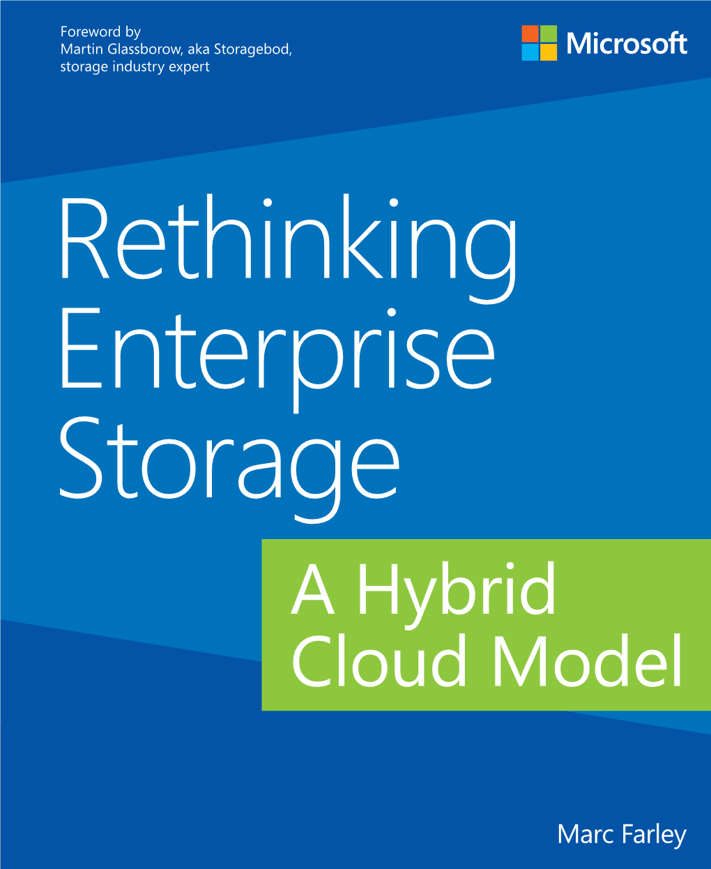 Rethinking Enterprise Storage: a Hybrid Cloud Model