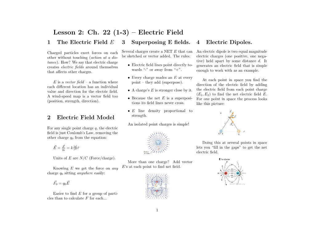 Lesson 2: Ch. 22 (1-3) – Electric Field 1 the Electric Field E 3 Superposing E ﬁelds