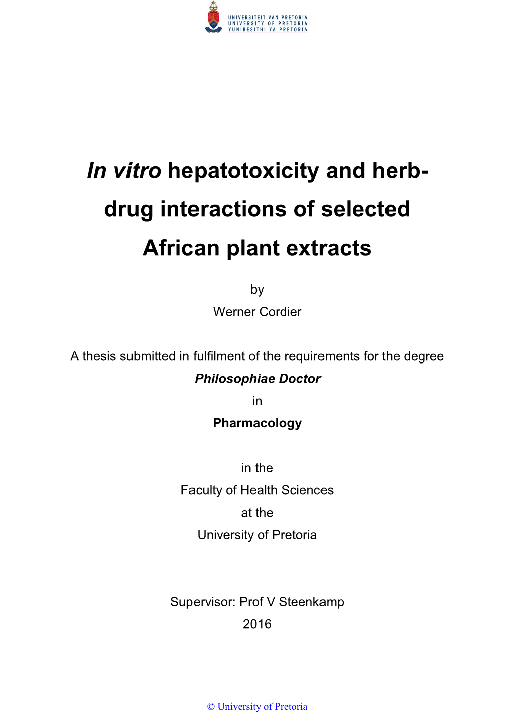 In Vitro Hepatotoxicity and Herb- Drug Interactions of Selected African