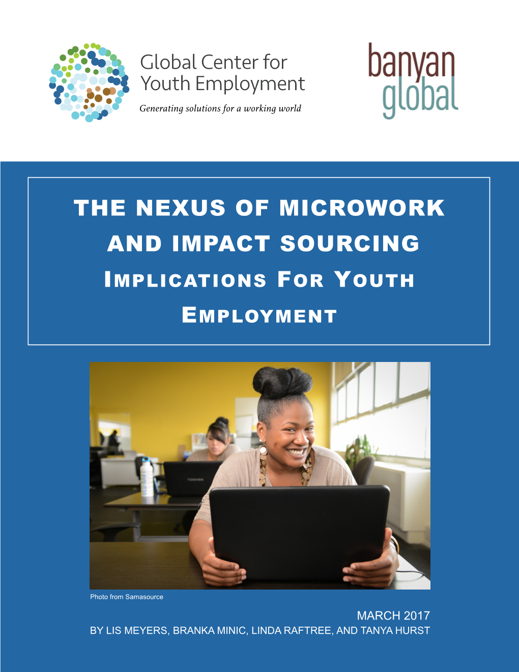 THE NEXUS of MICROWORK and IMPACT SOURCING Implications for Youth Employment