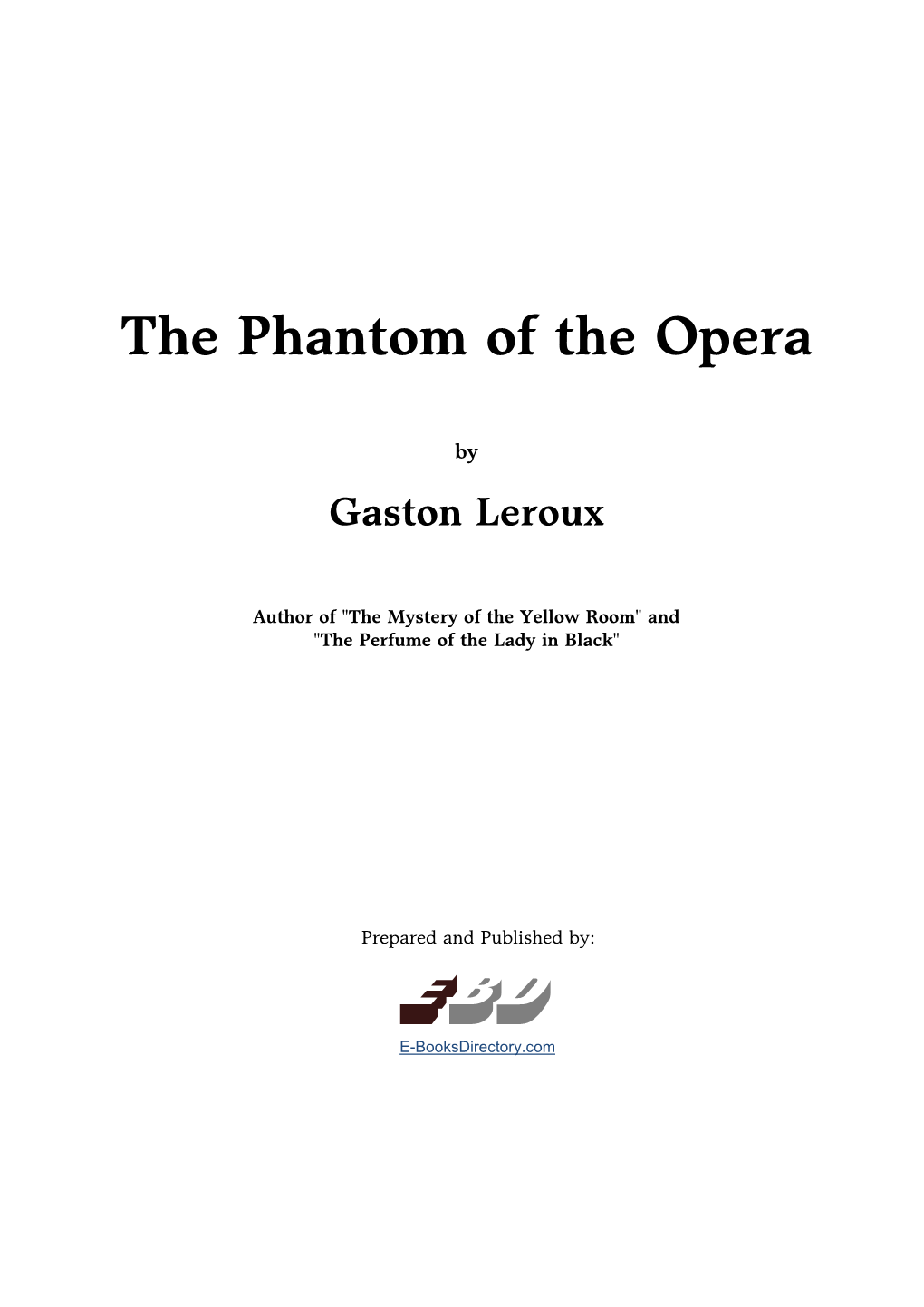 The Phantom of the Opera