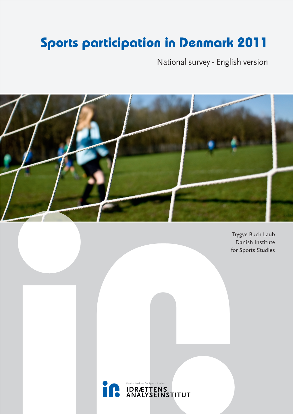 Sports Participation in Denmark 2011 National Survey - English Version