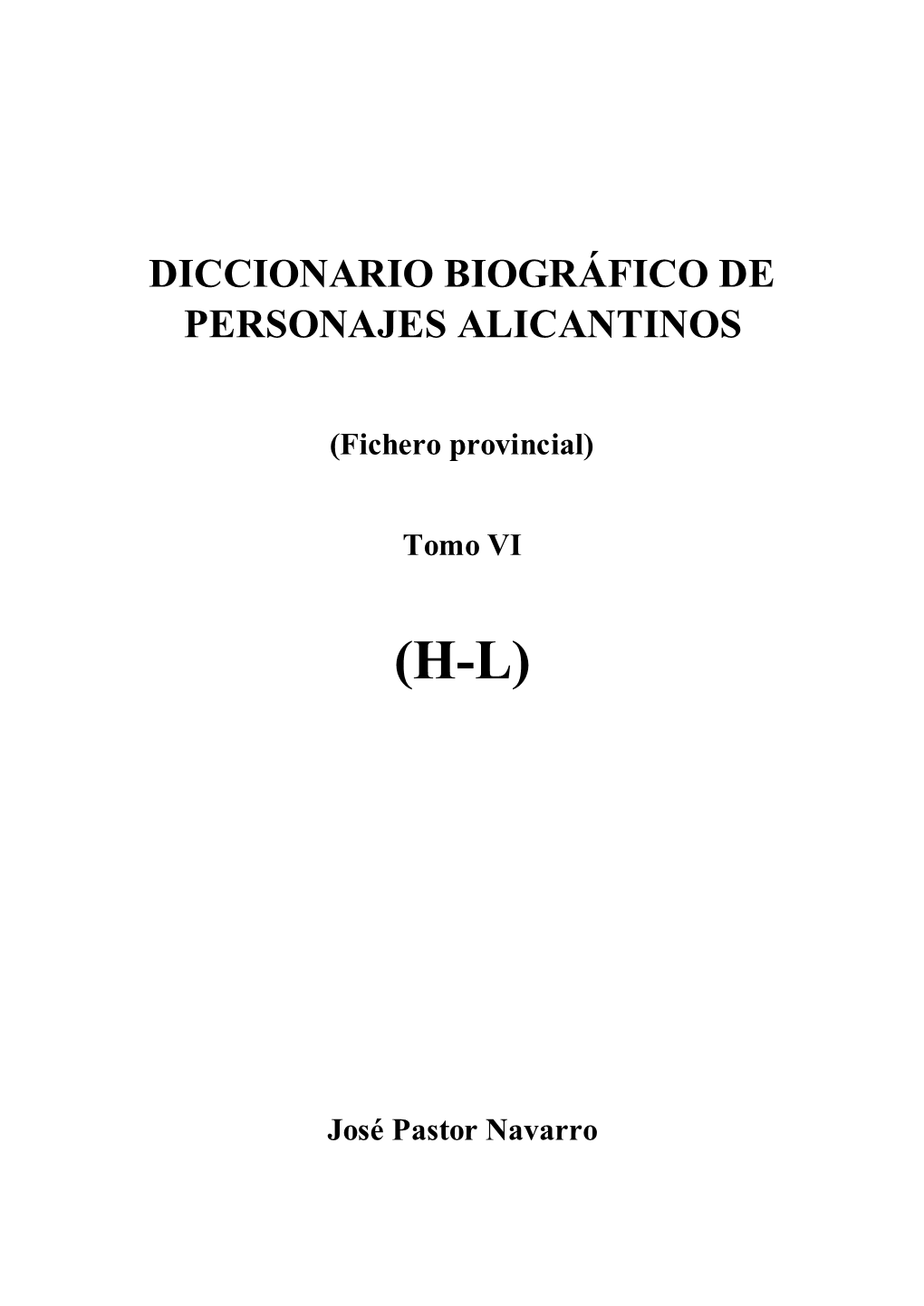 Diccionario Biográfico De Personajes Alicantinos