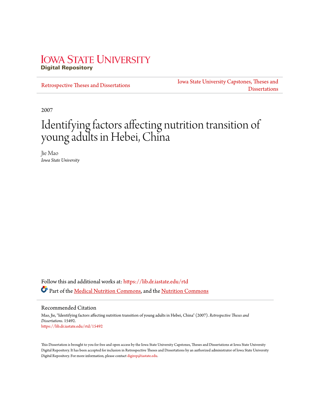 Identifying Factors Affecting Nutrition Transition of Young Adults in Hebei, China Jie Mao Iowa State University