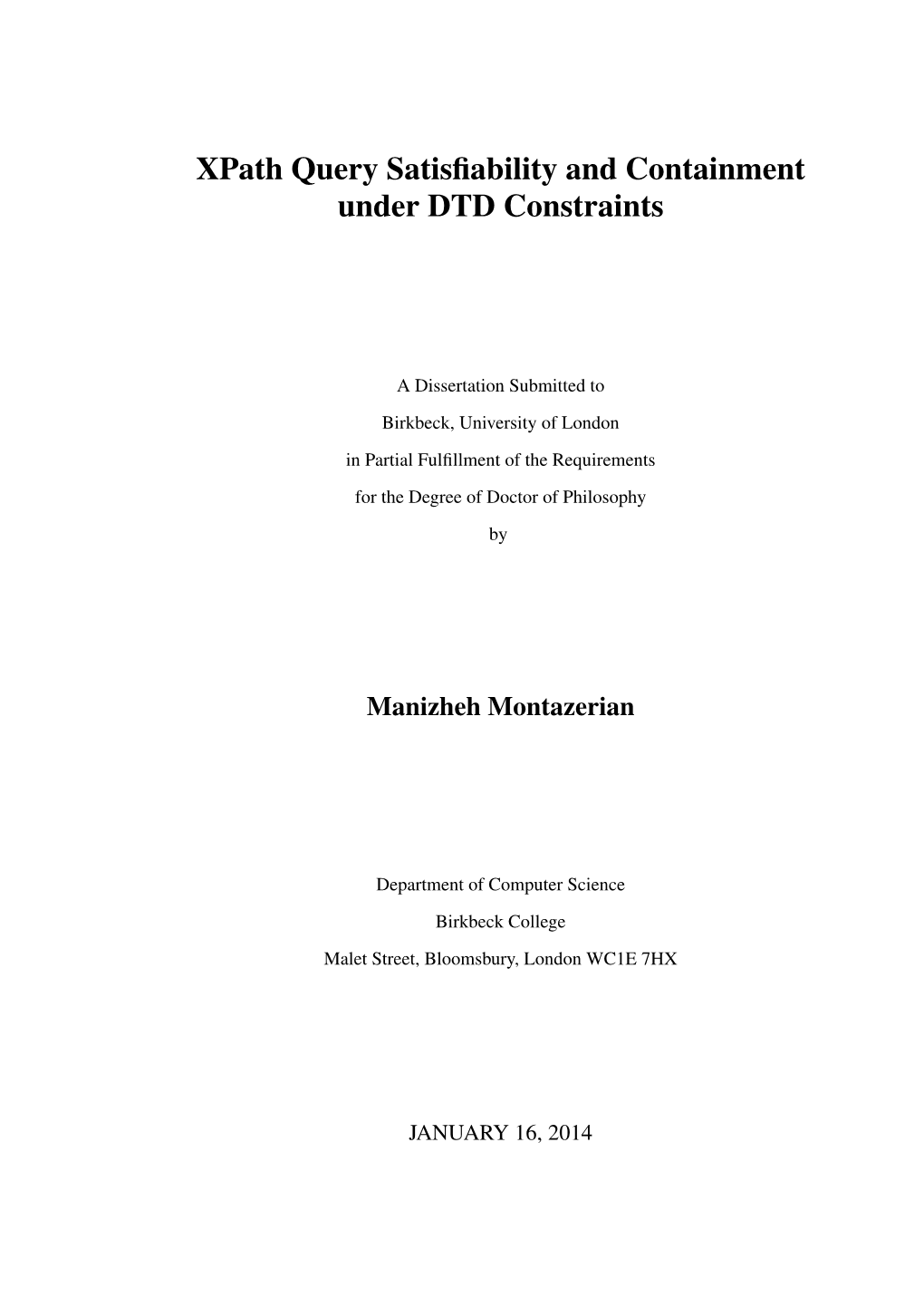 Xpath Query Satisfiability and Containment Under DTD Constraints