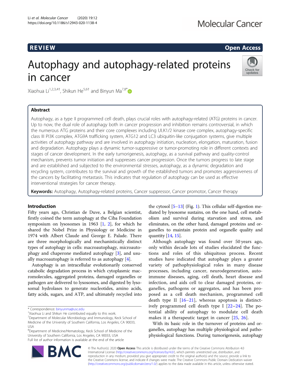 Autophagy and Autophagy-Related Proteins in Cancer Xiaohua Li1,2,3,4†, Shikun He5,6† and Binyun Ma7,8*