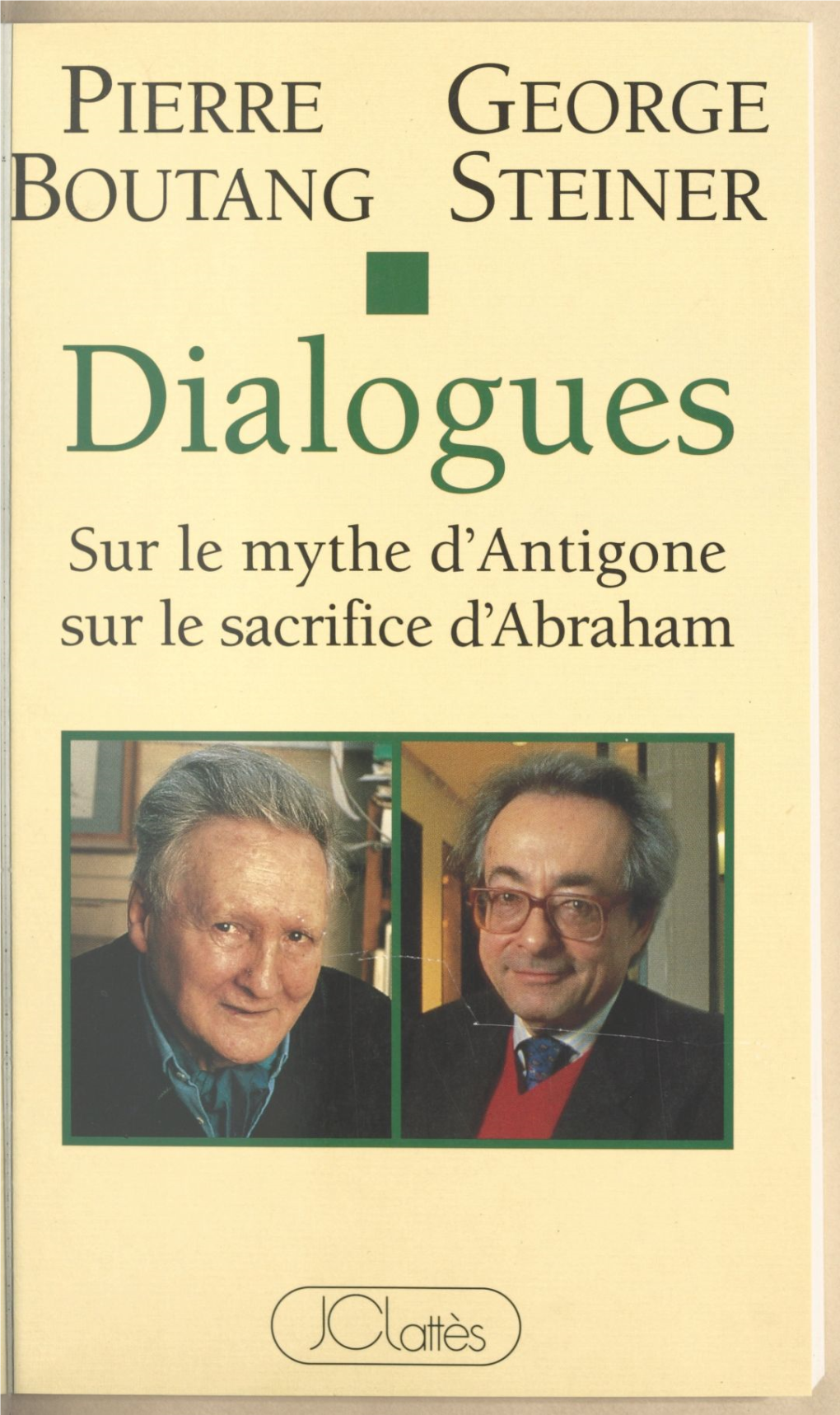 Dialogues Sur Le Mythe D'antigone, Sur Le Sacrifice D'abraham