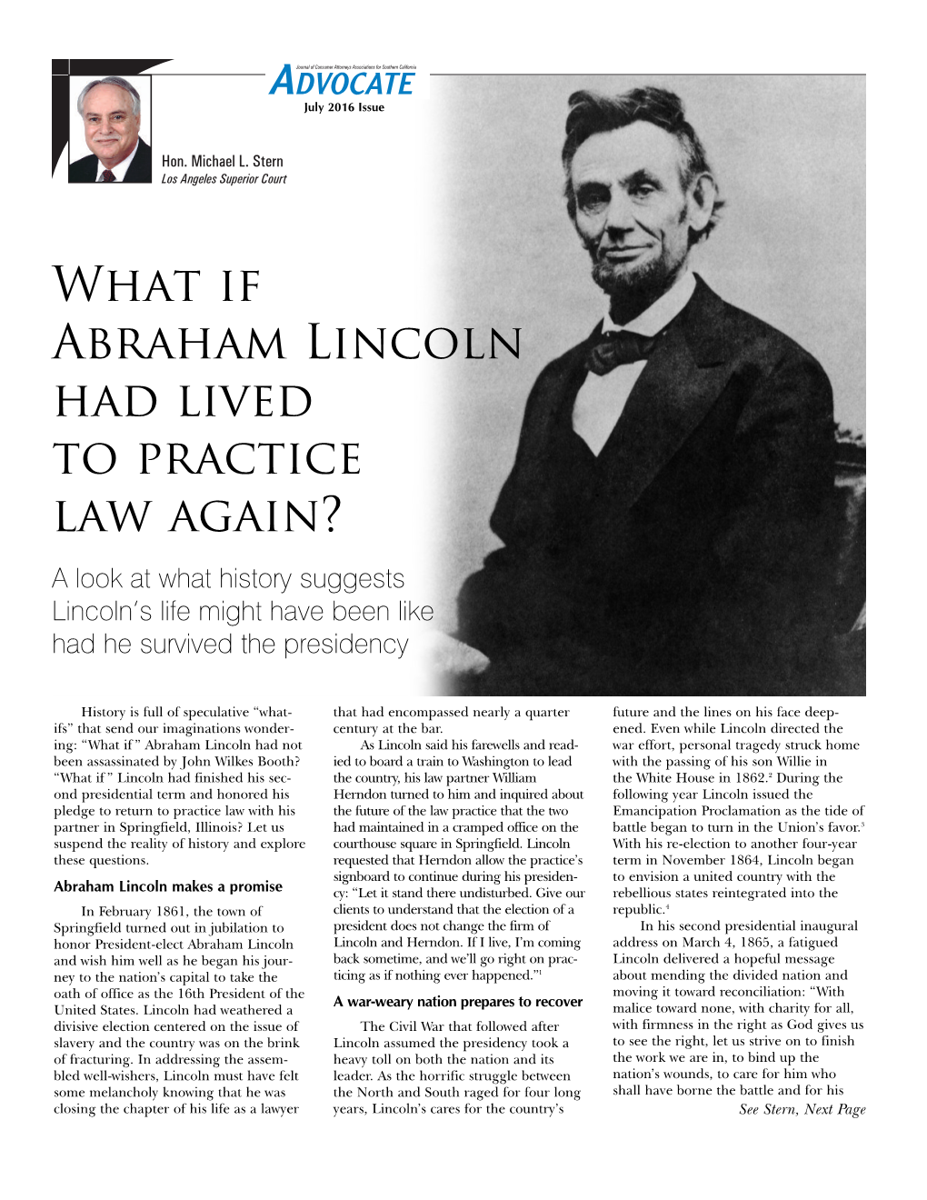 What If Abraham Lincoln Had Lived to Practice Law Again? a Look at What History Suggests Lincoln’S Life Might Have Been Like Had He Survived the Presidency