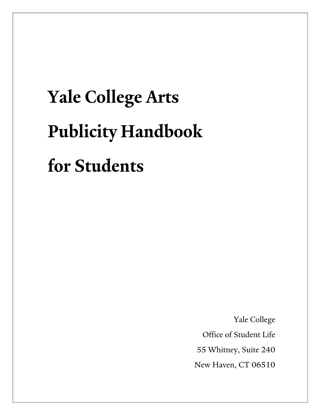 Yale College Arts Publicity Handbook for Students