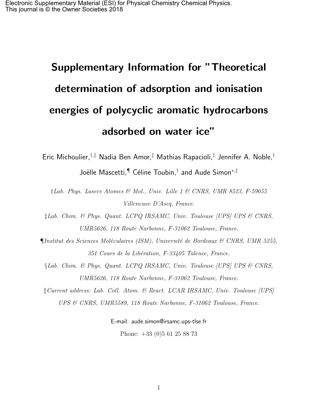 Supplementary Information for ”Theoretical Determination of Adsorption and Ionisation Energies of Polycyclic Aromatic Hydrocarbons Adsorbed on Water Ice”