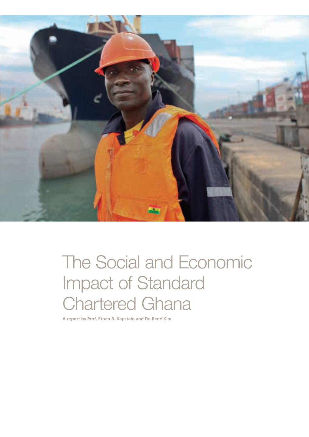 The Social and Economic Impact of Standard Chartered Ghana a Report by Prof