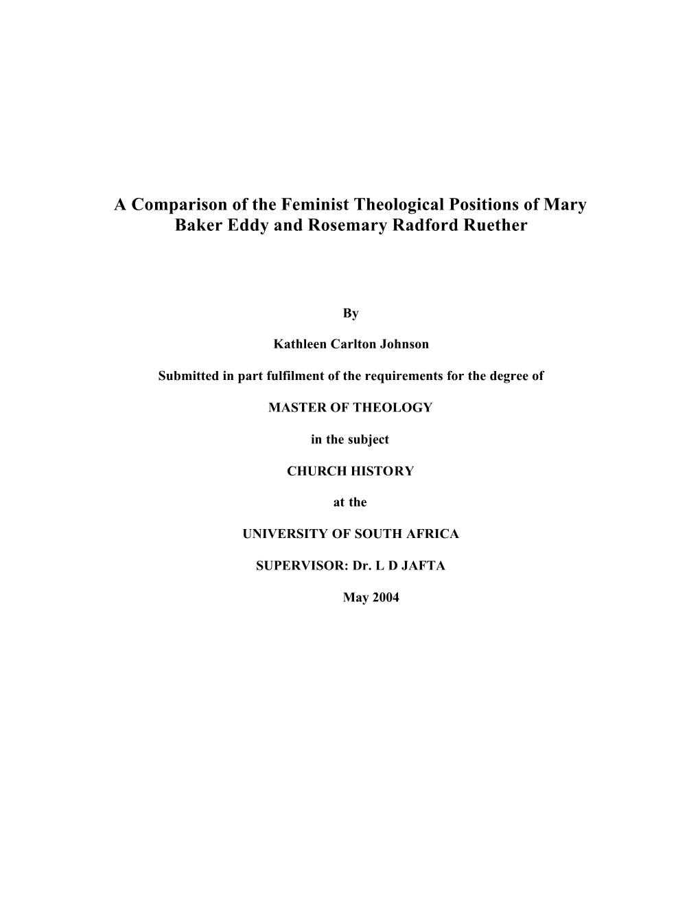 A Comparison of the Feminist Theological Positions of Mary Baker Eddy and Rosemary Radford Ruether