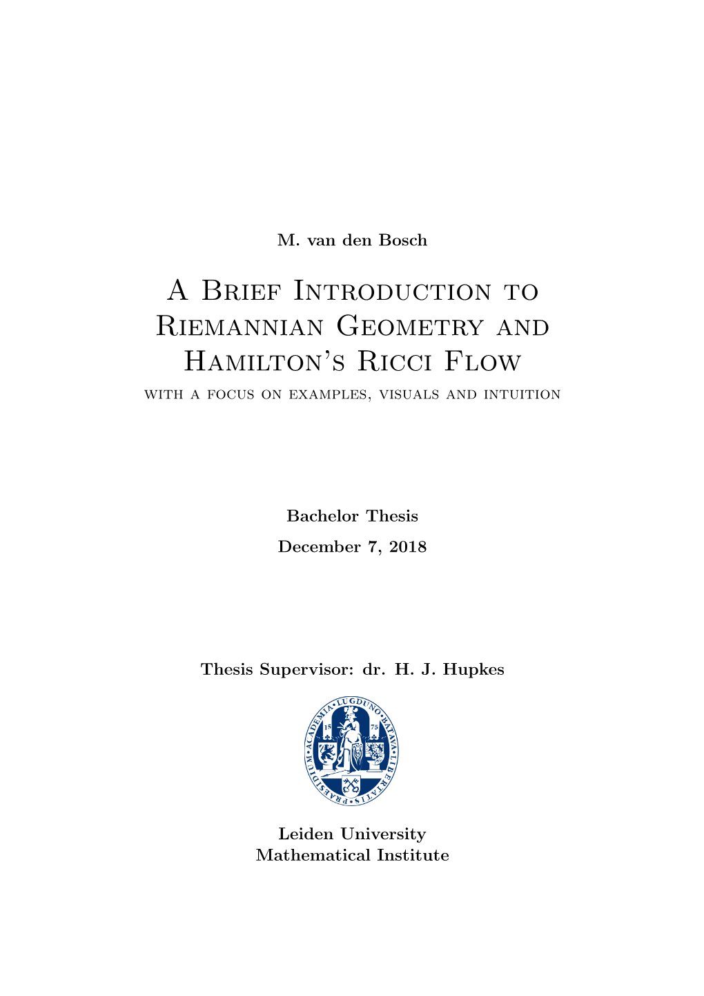 A Brief Introduction to Riemannian Geometry and Hamilton's Ricci Flow