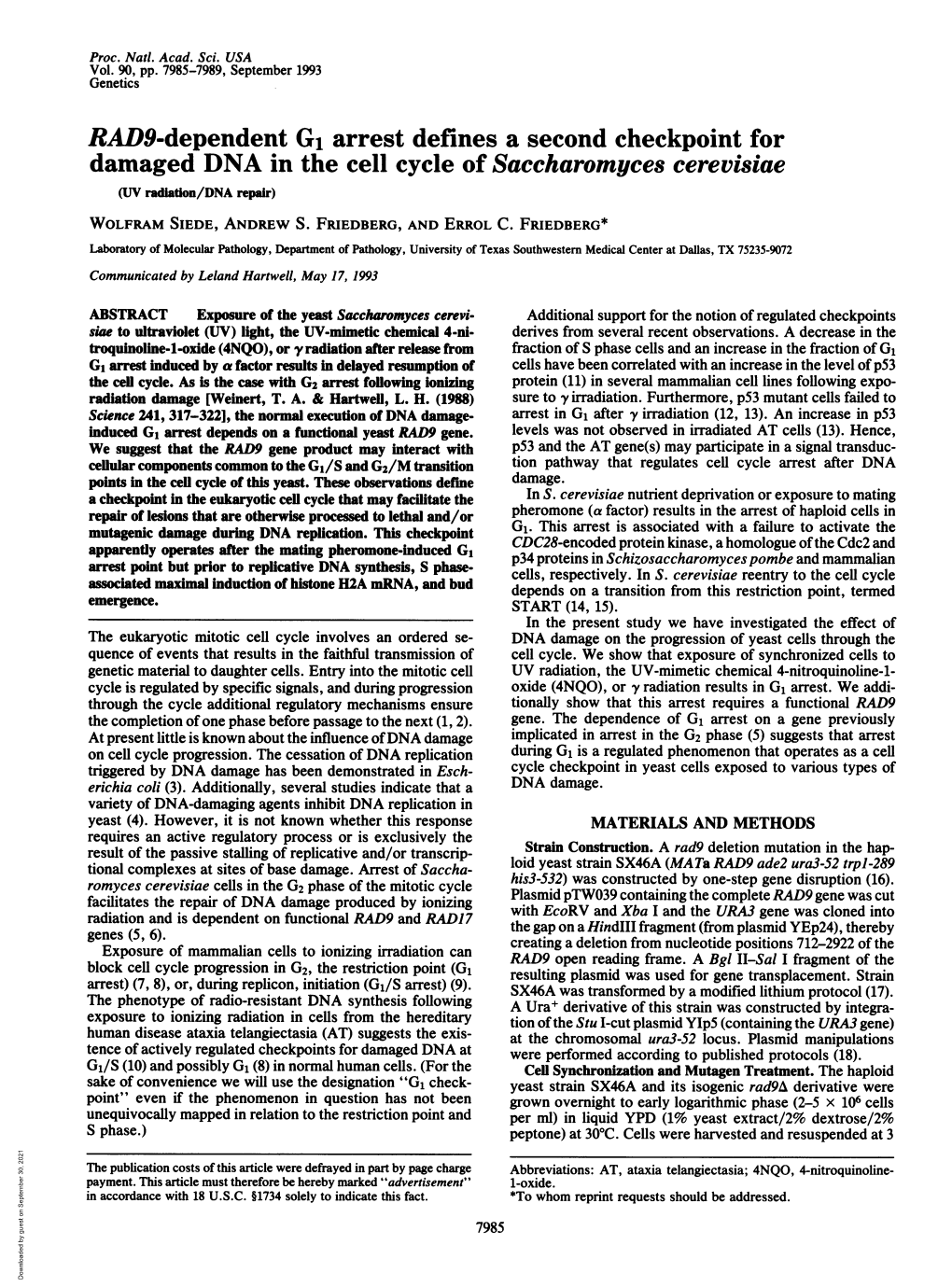 RAD9-Dependent G1 Arrest Defines a Second Checkpoint for Damaged DNA in the Cell Cycle of Saccharomyces Cerevisiae (UV Radiation/DNA Repair) WOLFRAM SIEDE, ANDREW S