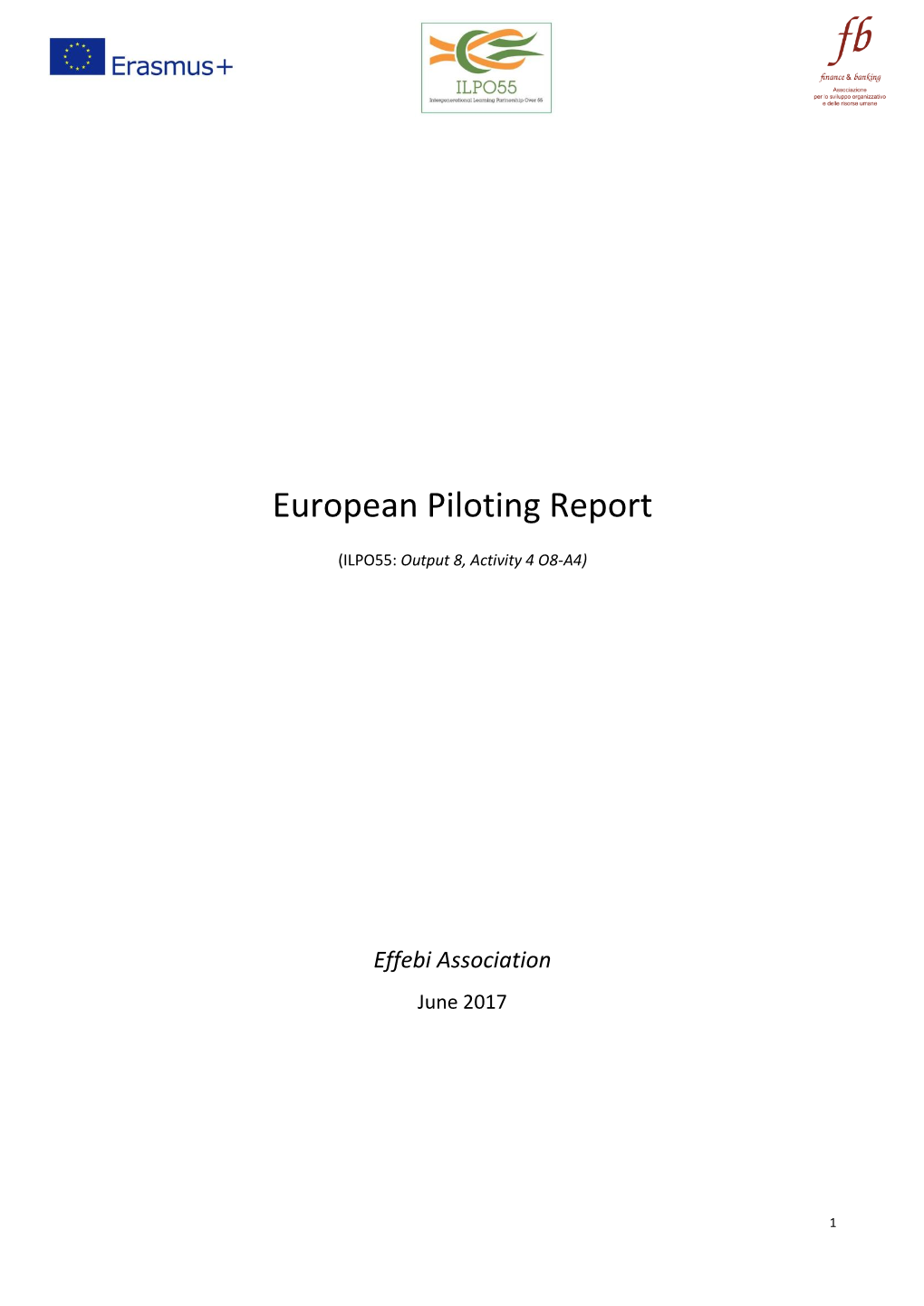 European Piloting Report