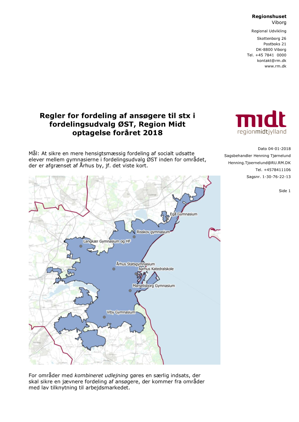 Regler for Fordeling Af Ansøgere Til Stx I Fordelingsudvalg ØST, Region Midt Optagelse Foråret 2018