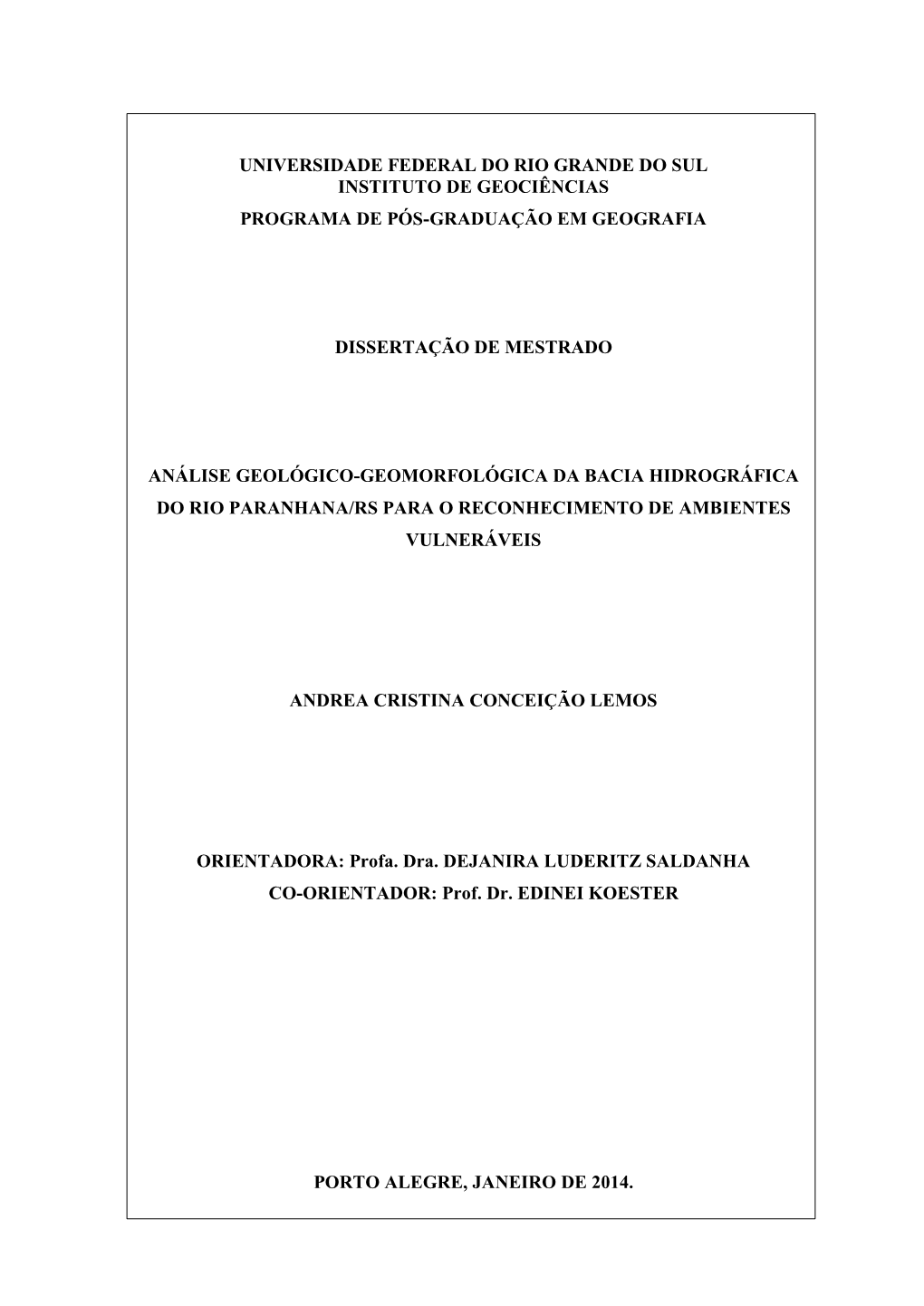 Universidade Federal Do Rio Grande Do Sul Instituto De Geociências Programa De Pós-Graduação Em Geografia