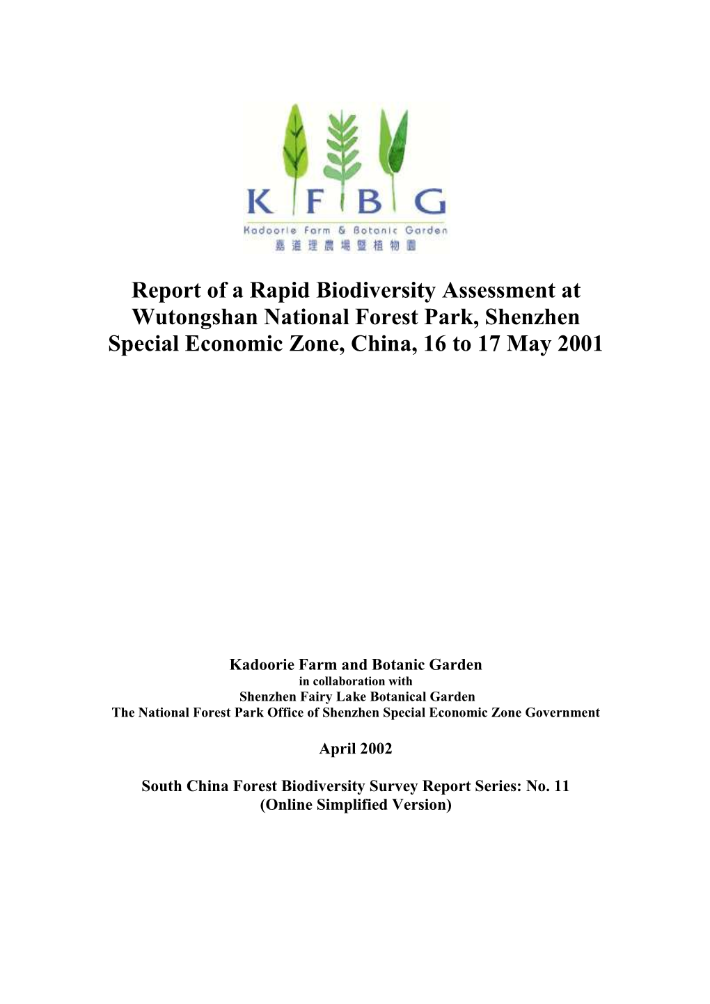 Report of a Rapid Biodiversity Assessment at Wutongshan National Forest Park, Shenzhen Special Economic Zone, China, 16 to 17 May 2001